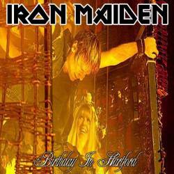 Iron Maiden (UK-1) : Birthday in Hartford